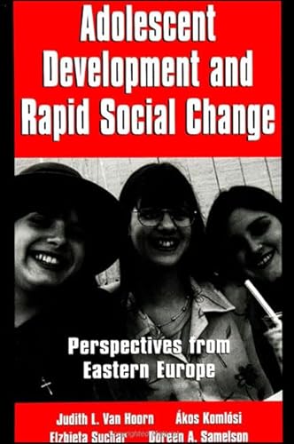 Stock image for Adolescent Development and Rapid Social Change: Perspectives from Eastern Europe for sale by HPB-Red