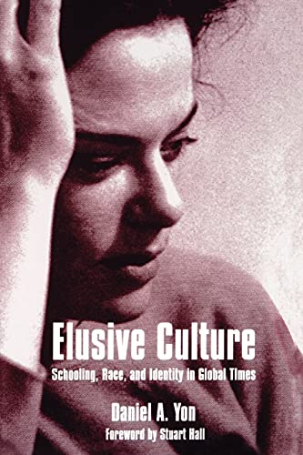 Beispielbild fr Elusive Culture: Schooling, Race, and Identity in Global Times (Suny Series, Identities in the Classroom) zum Verkauf von Books From California