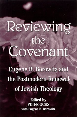 Beispielbild fr Reviewing the Covenant: Eugene B. Borowitz and the Postmodern Renewal of Jewish Theology zum Verkauf von ThriftBooks-Dallas