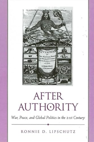 9780791445624: After Authority: War, Peace, and Global Politics in the 21st Century