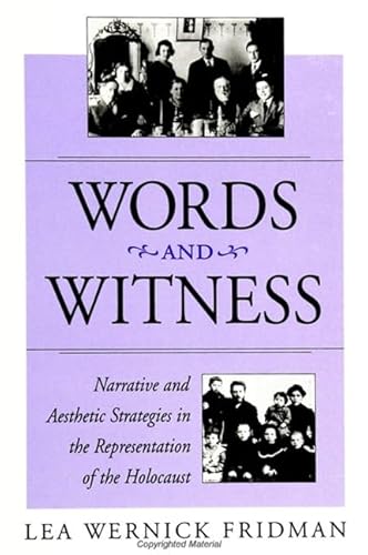 Imagen de archivo de Words and Witness: Narrative and Aesthetic Strategies in the Representation of the Holocaust a la venta por Bookmans