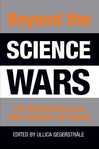 Stock image for Beyond the Science Wars : The Missing Discourse about Science and Society for sale by Better World Books