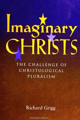 Beispielbild fr Imaginary Christs: The Challenge of Christological Pluralism zum Verkauf von Books From California