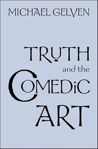 Beispielbild fr Truth and the Comedic Art zum Verkauf von Books From California