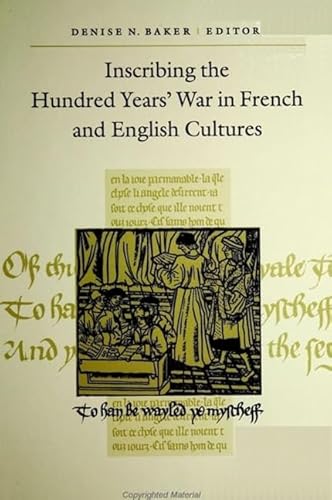 Stock image for Inscribing the Hundred Years' War in French and English Cultures (SUNY series in Medieval Studies) for sale by Books From California