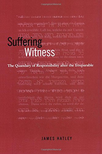 Beispielbild fr Suffering Witness: The Quandary of Responsibility after the Irreparable (SUNY series in Aesthetics and the Philosophy of Art) zum Verkauf von Open Books