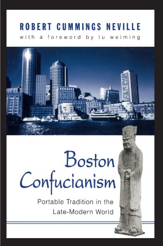 Beispielbild fr Boston Confucianism: Portable Tradition in the Late-Modern World (Suny Series in Chinese Philosophy and Culture) zum Verkauf von A Team Books