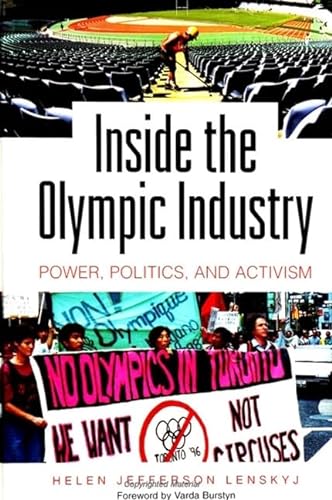 Stock image for Inside the Olympic Industry : Power, Politics, and Activism for sale by Better World Books