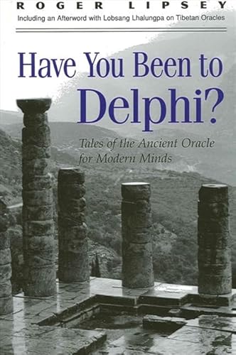 9780791447819: Have You Been to Delphi: Tales of the Ancient Oracle for Modern Minds