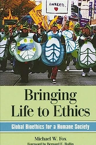 9780791448021: Bringing Life to Ethics: Global Bioethics for a Humane Society