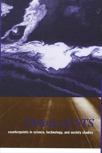Beispielbild fr Visions of Sts: Counterpoints in Science, Technology, and Society Studies zum Verkauf von ThriftBooks-Dallas