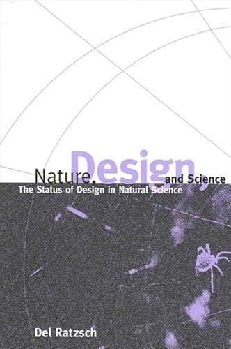 9780791448939: Nature, Design, and Science: The Status of Design in Natural Science