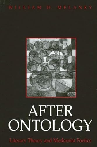 Beispielbild fr After Ontology: Literary Theory and Modernist Poetics zum Verkauf von WorldofBooks