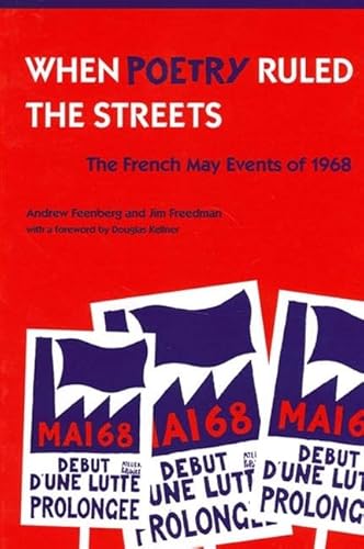 9780791449653: When Poetry Ruled the Streets: The French May Events of 1968