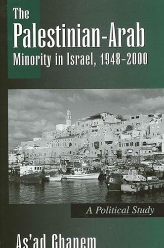 Stock image for The Palestinian-Arab Minority in Israel, 1948-2000: A Political Study for sale by michael diesman