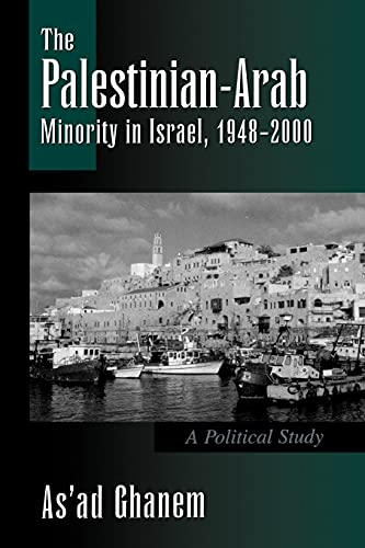 9780791449981: The Palestinian-Arab Minority in Israel, 1948-2000: A Political Study (Suny Series in Israeli Studies)