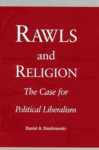 9780791450116: Rawls and Religion: The Case for Political Liberalism