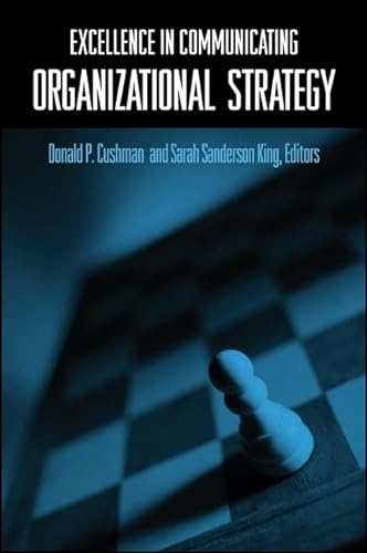 Stock image for Excellence in Communicating Organizational Strategy (SUNY series in International Management) for sale by Project HOME Books