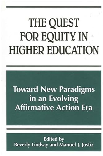 Beispielbild fr The Quest for Equity in Higher Education: Toward New Paradigms in an Evolving Affirmative Action Era zum Verkauf von Bookmarc's