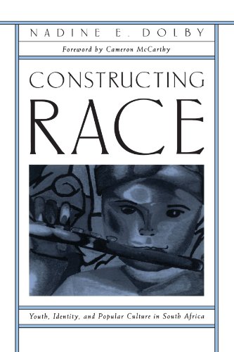 Beispielbild fr Constructing Race: Youth, Identity, and Popular Culture in South Africa (Suny Series, Power, Social Identity, and Education) zum Verkauf von SecondSale