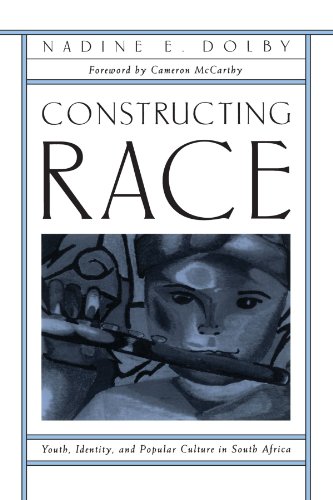 Imagen de archivo de Constructing Race: Youth, Identity, and Popular Culture in South Africa (Suny Series, Power, Social Identity, and Education) a la venta por Open Books