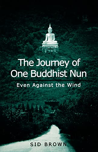 Stock image for The Journey of One Buddhist Nun for sale by BookHolders