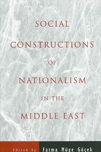 Beispielbild fr Social Constructions of Naitonalism in the Middle East (Suny Series in Near Eastern Studies) zum Verkauf von Phatpocket Limited