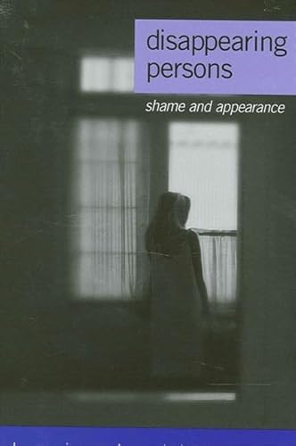 9780791451991: Disappearing Persons: Shame and Appearance (SUNY series in Psychoanalysis and Culture)