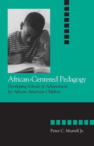 Imagen de archivo de African-Centered Pedagogy: Developing Schools of Achievement for African American Children (The Social Context of Education) a la venta por BooksRun