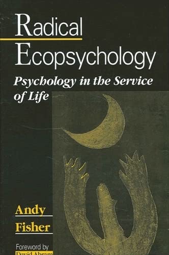 9780791453049: Radical Ecopsychology: Psychology in the Service of Life (Suny Series in Radical Social and Political Theory)