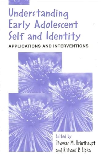 Stock image for Understanding Early Adolescent Self and Identity: Applications and Interventions (Suny Series, Studying the Self) for sale by HPB-Red