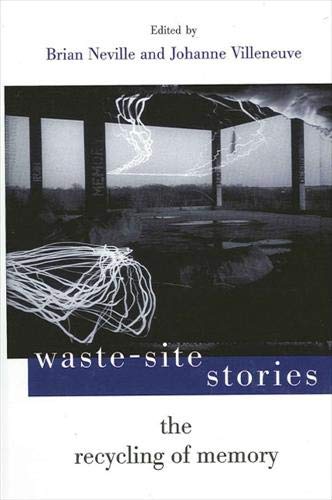 9780791453414: Waste-Site Stories: The Recycling of Memory