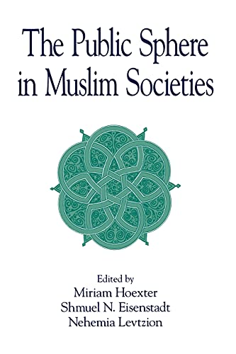 Stock image for The Public Sphere in Muslim Societies for sale by Better World Books