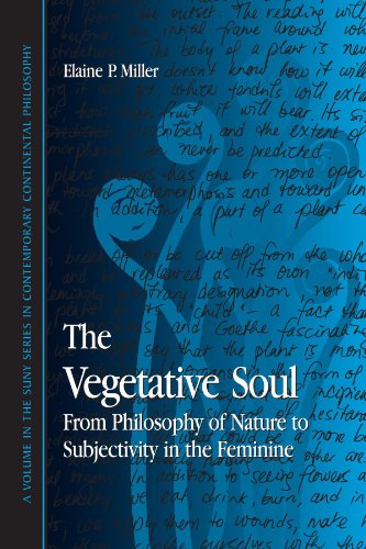 9780791453926: The Vegetative Soul: From Philosophy of Nature to Subjectivity in the Feminine (Suny Series in Contemporary Continental Philosophy)