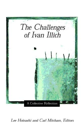 9780791454213: The Challenges of Ivan Illich: A Collective Reflection