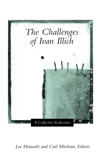 Beispielbild fr The Challenges of Ivan Illich: A Collective Reflection zum Verkauf von 3rd St. Books