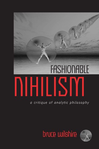 Beispielbild fr Fashionable Nihilism: A Critique of Analytic Philosophy zum Verkauf von Save With Sam