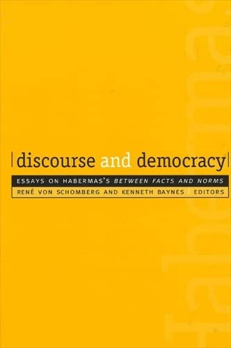 Imagen de archivo de Discourse and Democracy: Essays on Habermas's Between Facts and Norms (SUNY series in Social and Political Thought) a la venta por Midtown Scholar Bookstore