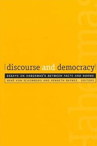Imagen de archivo de Discourse and Democracy: Essays on Habermas's Between Facts and Norms a la venta por ThriftBooks-Dallas