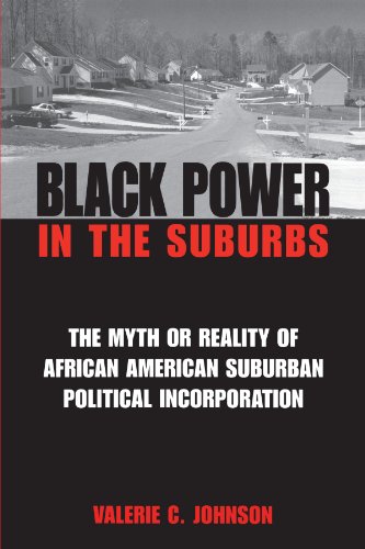 9780791455289: Black Power in the Suburbs: The Myth or Reality of African-American Suburban Political Incorporation (Suny Series in African American Studies)
