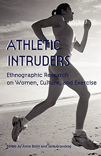 Stock image for Athletic Intruders (Suny Series on Sport, Culture, and Social Relations) for sale by Half Price Books Inc.