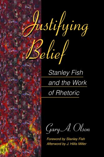 Stock image for Justifying Belief: Stanley Fish and the Work of Rhetoric for sale by ThriftBooks-Atlanta