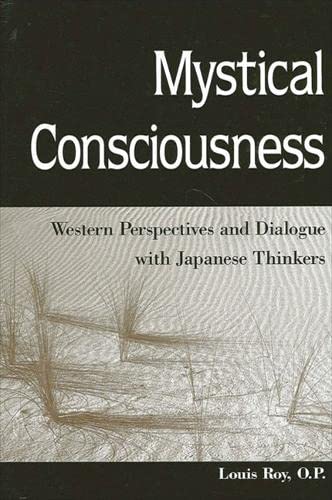 Mystical Consciousness: Western Perspectives and Dialogue With Japanese Thinkers