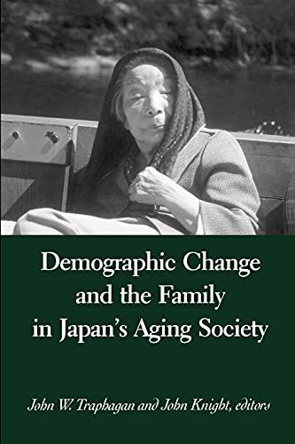 Stock image for Demographic Change and the Family in Japan's Aging Society for sale by Better World Books