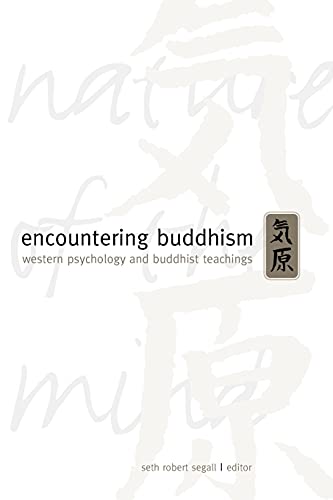 9780791457368: Encountering Buddhism: Western Psychology and Buddhist Teachings