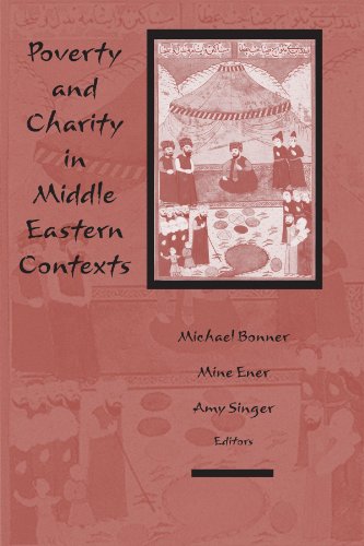 Stock image for Poverty and Charity in Middle Eastern Contexts (Suny Series in the Social and Economic History of the Middle East) for sale by WorldofBooks