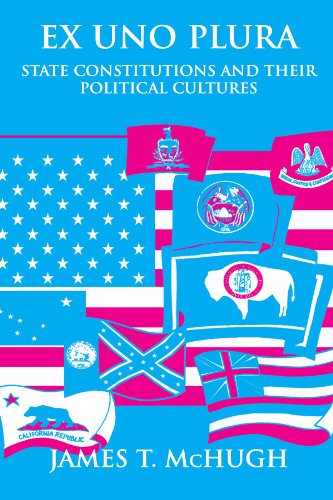 Stock image for Ex Uno Plura: State Constitutions and Their Political Cultures (American Jewish Society (Dis))