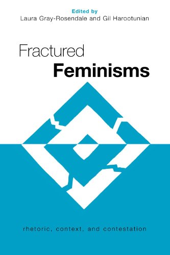 Stock image for Fractured Feminisms: Rhetoric, Context, and Contestation for sale by WorldofBooks