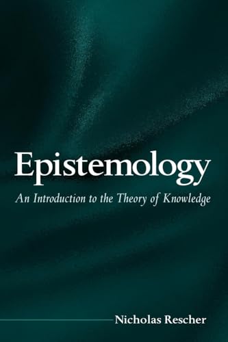 Stock image for Epistemology: An Introduction to the Theory of Knowledge (Suny Series in Philosophy) [Paperback] Rescher, Nicholas for sale by Hay-on-Wye Booksellers