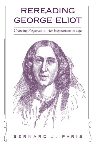 Beispielbild fr Rereading George Eliot: Changing Responses to Her Experiments in Life zum Verkauf von Wonder Book